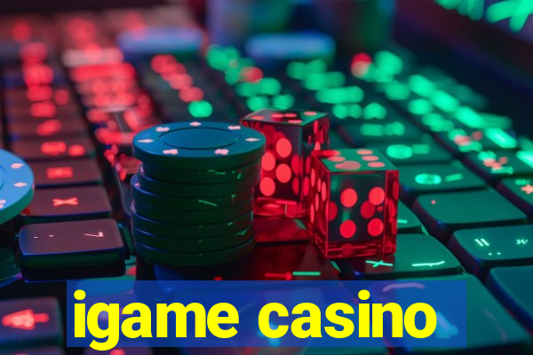 igame casino