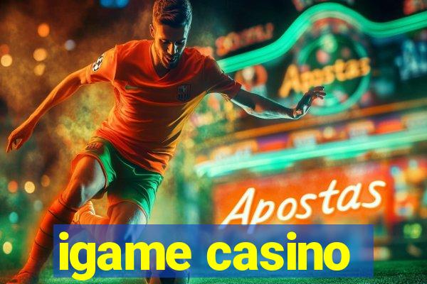 igame casino