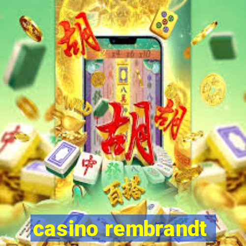 casino rembrandt