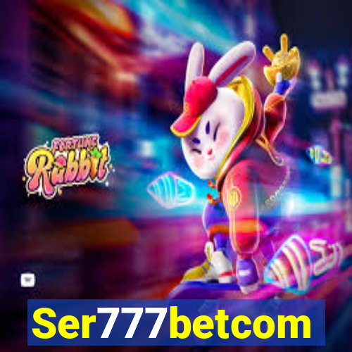 Ser777betcom