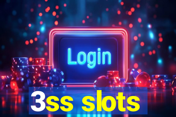 3ss slots