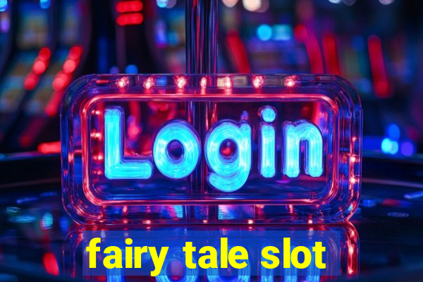 fairy tale slot