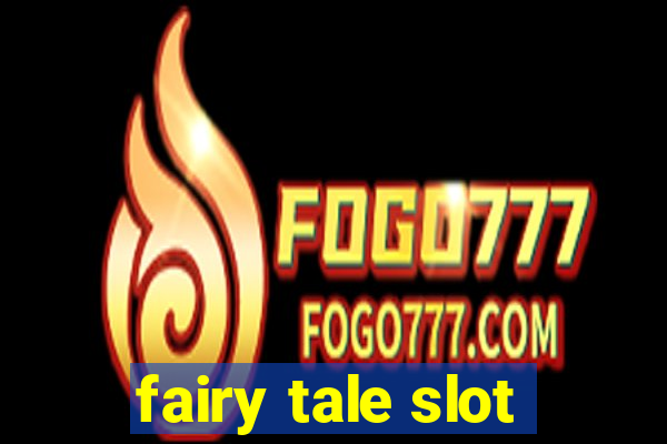 fairy tale slot