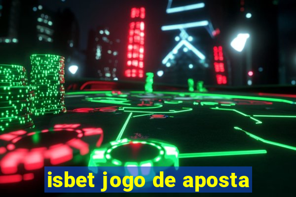 isbet jogo de aposta