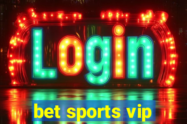 bet sports vip