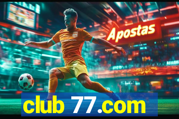 club 77.com