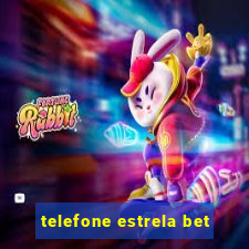 telefone estrela bet