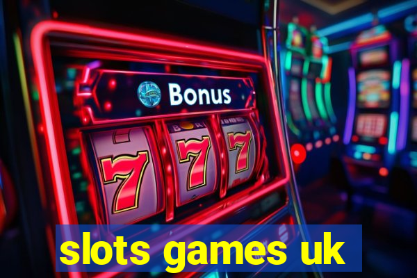 slots games uk