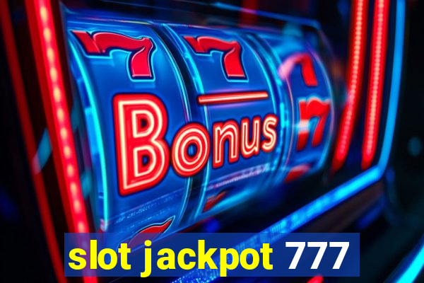 slot jackpot 777