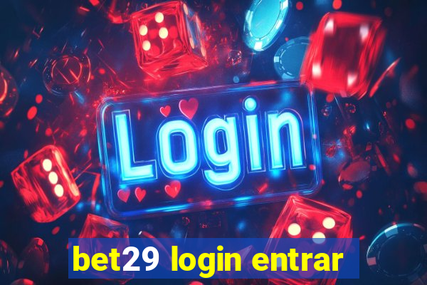 bet29 login entrar