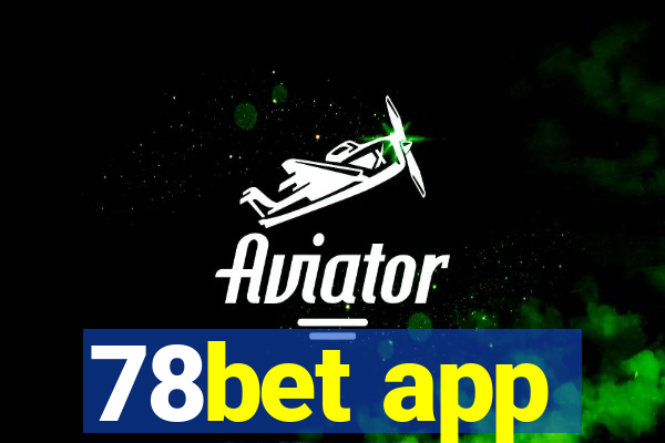 78bet app