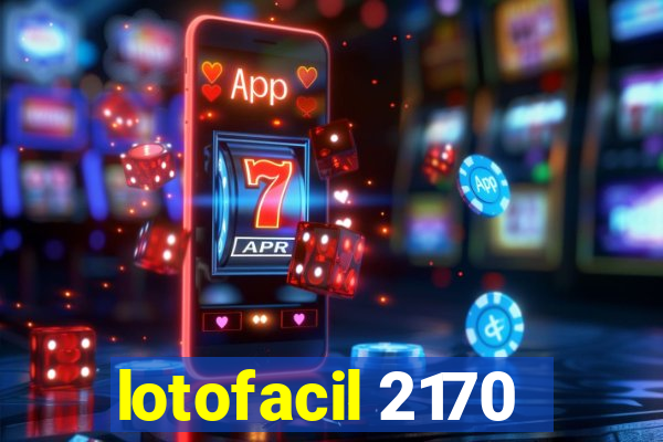 lotofacil 2170