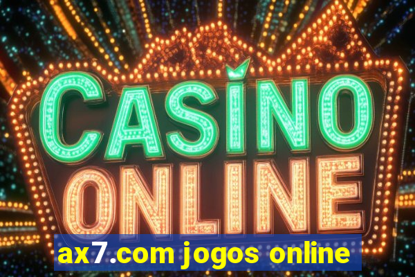 ax7.com jogos online