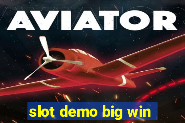 slot demo big win