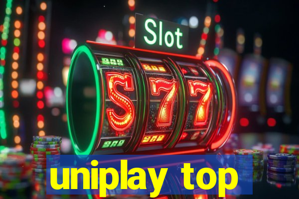 uniplay top