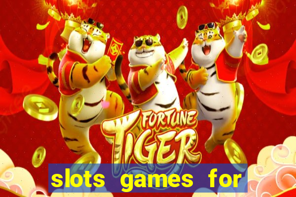 slots games for free online