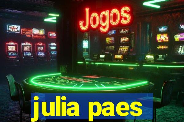 julia paes