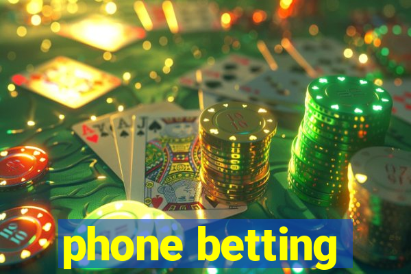 phone betting