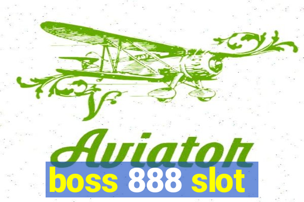 boss 888 slot