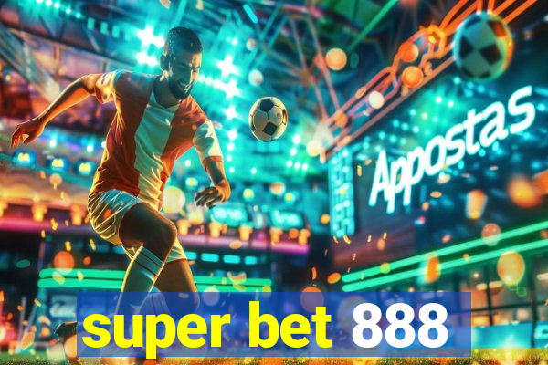 super bet 888