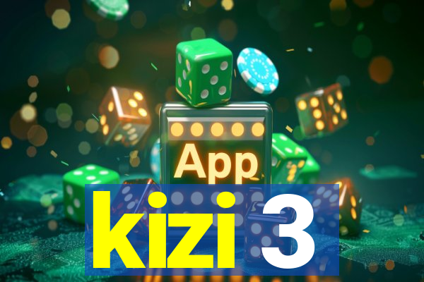 kizi 3