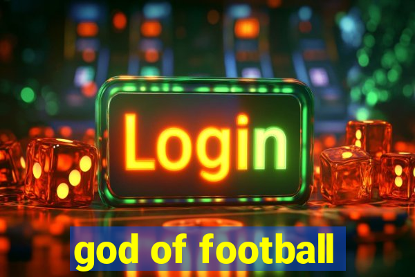 god of football