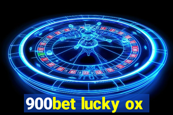 900bet lucky ox