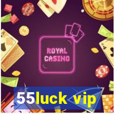 55luck vip