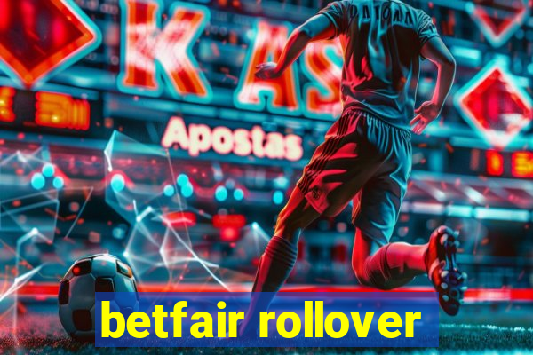 betfair rollover