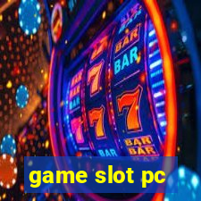 game slot pc