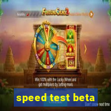 speed test beta