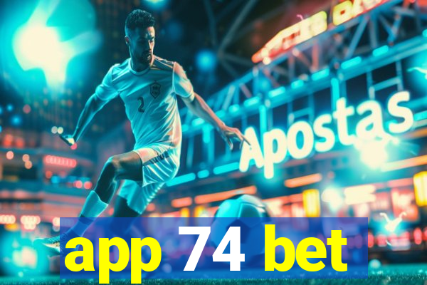 app 74 bet