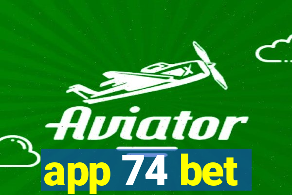 app 74 bet