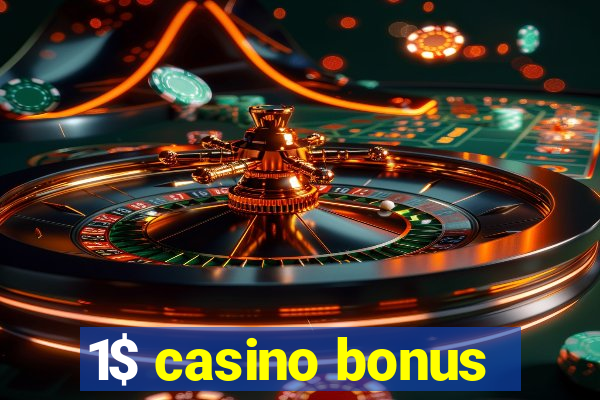 1$ casino bonus