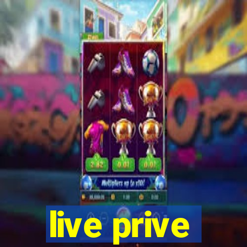 live prive