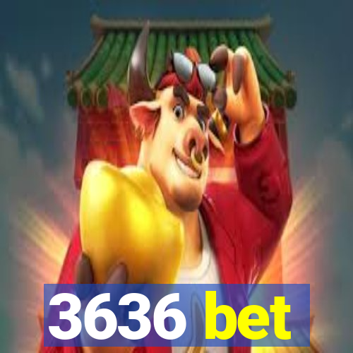 3636 bet