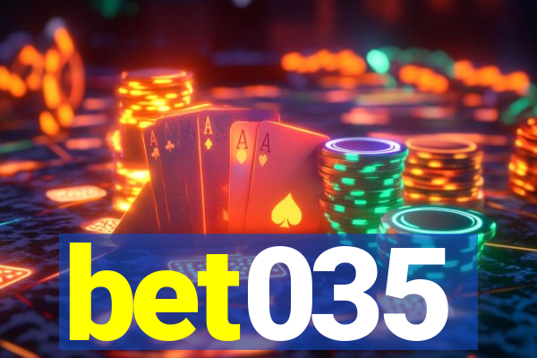 bet035