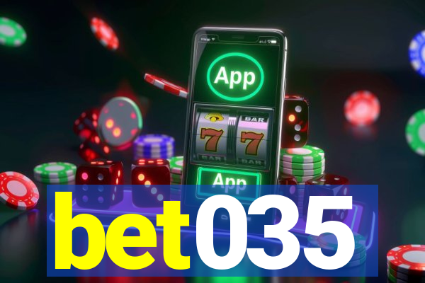 bet035