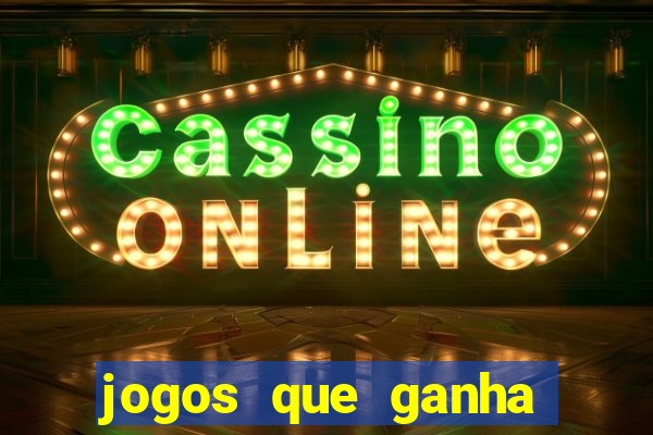 jogos que ganha dinheiro ao se cadastrar