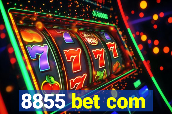 8855 bet com