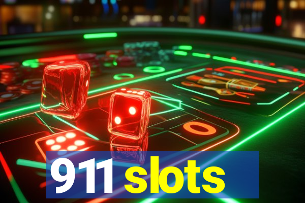 911 slots