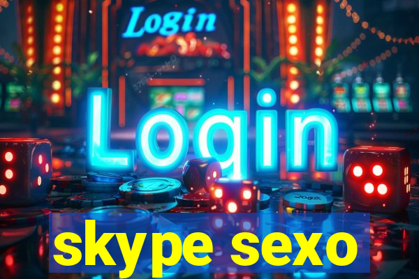 skype sexo