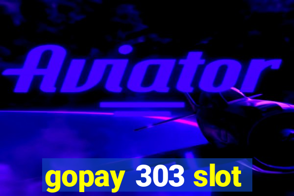 gopay 303 slot