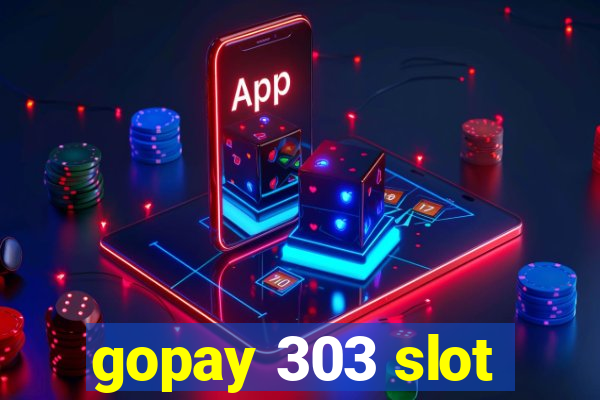 gopay 303 slot