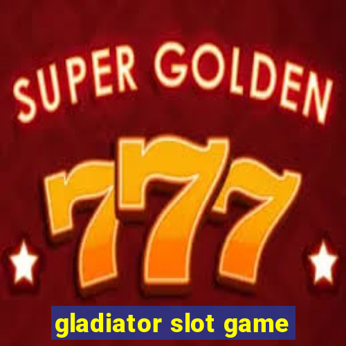 gladiator slot game