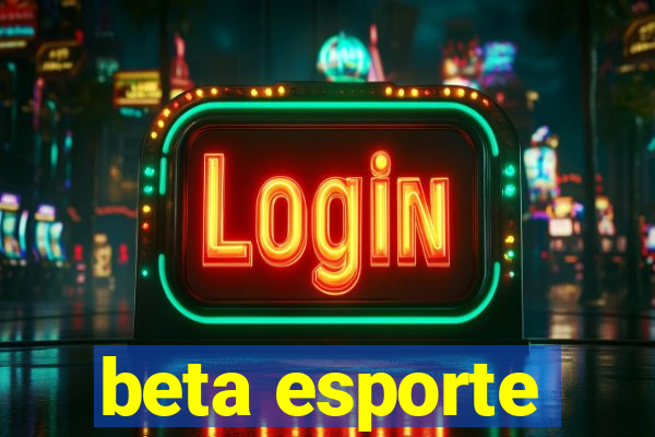 beta esporte