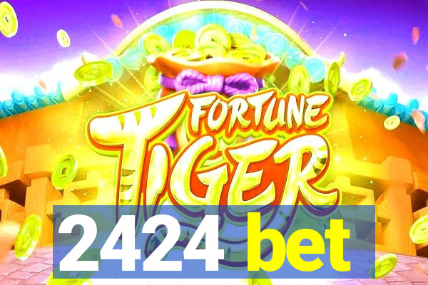 2424 bet