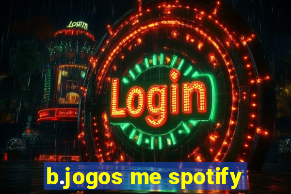 b.jogos me spotify