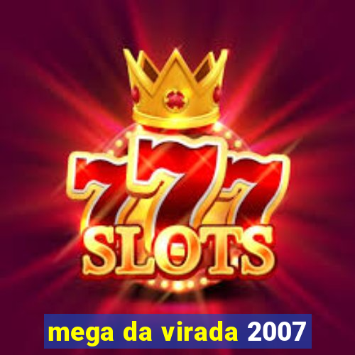 mega da virada 2007