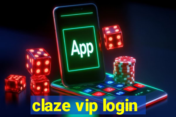 claze vip login